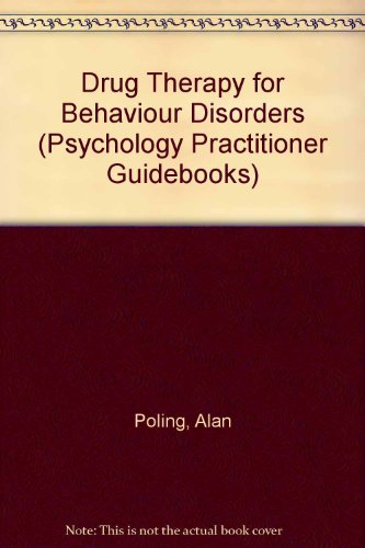 Book Drug therapy for behavior disorders: An introduction (Psychology practitioner guidebooks) free