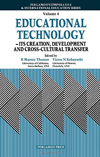 Book Educational Technology - its Creation, Development and Cross-cultural Transfer (Comparative and International Education Series Book 4) free