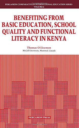 Book Benefiting from Basic Education, School Quality, and Functional Literacy in Kenya (Comparative and International Education Series) free