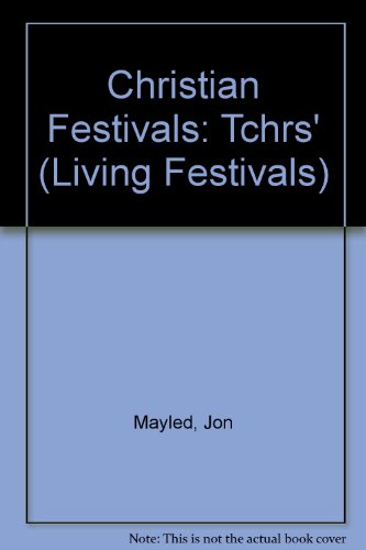 Book Christian Festivals: Tchrs' (Living Festivals) free