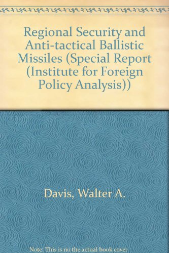 Book Regional Security And Anti-tactical Ballistic Missiles: Political And Technical Issues free