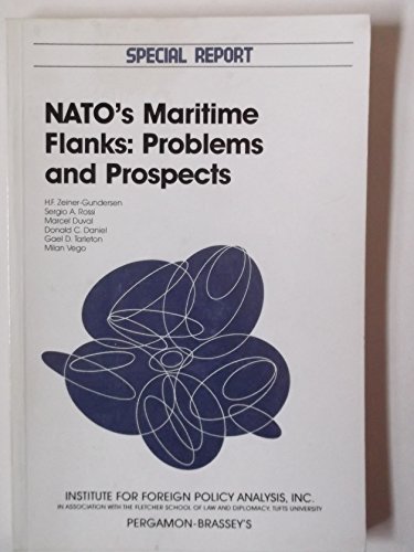 Book Nato's Maritime Flanks: Problems And Prospects/special Report 1987 (special Report (institute For Foreign Policy Analysis)) free