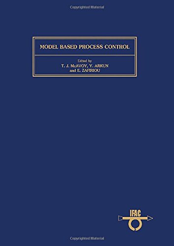 Book Model Based Process Control, Volume 82: Proceedings Of The Ifac Workshop, Atlanta, Georgia, Usa, 13-14 June, 1988 (ifac Workshop Series) free