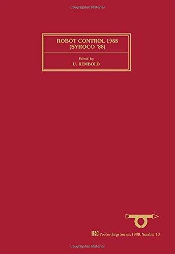 Book Robot Control 1988 (IFAC PROCEEDINGS SERIES, NO 10) free