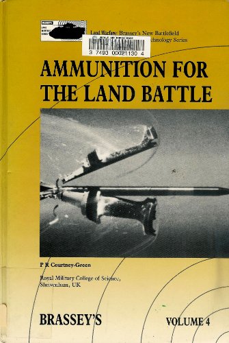 Book Ammunition for the Land Battle (Land Warfare: Brassey's New Battlefield Weapons Systems and Technology Series) free