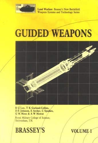 Book Guided Weapons (Land Warfare : Brasseys New Battlefield Weapons Systems and Technology Series, Volume 1) free