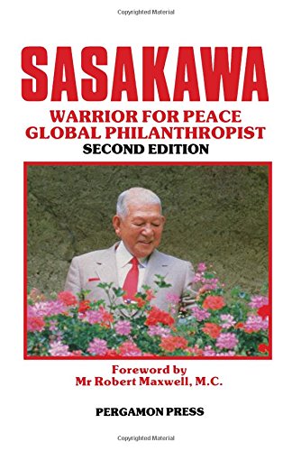 Book Sasakawa, the Warrior for Peace, the Global Philanthropist free