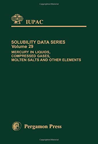 Book Mercury In Liquids, Compressed Gases, Molten Salts And Other Elements (iupac Solubility Data Series) free