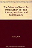 Book The Science of Food, Third Edition: An Introduction to Food Science, Nutrition and Microbiology free
