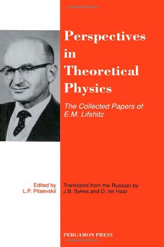 Book Perspectives in Theoretical Physics: The Collected Papers of E\M\Lifshitz free