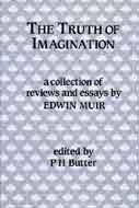 Book The Truth of Imagination : Essays and Reviews by Edwin Muir free