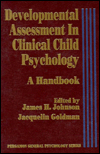 Book Developmental assessment in clinical child psychology: A handbook (Pergamon general psychology series) free
