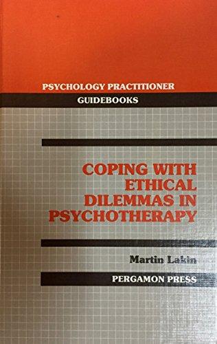 Book Coping With Ethical Dilemmas In Psychotherapy (psychology Practitioner Guidebooks) free