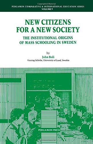 Book New Citizens for a New Society: The Institutional Origins of Mass Schooling in Sweden (Comparative and International Education Series) free