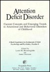 Book Attention Deficit Disorder, Volume 4: : Current Concepts And Emerging Trends In Attentional And Behavioral Disorders Of Childhood (book Supplement To The Journal Of Child Psychology And Psychiatry, No free