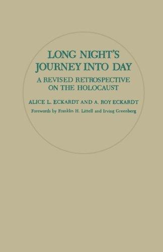 Book Long Nights Journey Into Day: A Revised Retrospective on the Holocaust free