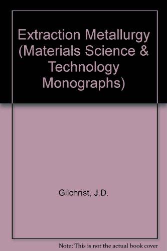Book Extraction Metallurgy, Third Edition (International Series on Materials Science and Technology) free