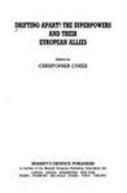 Book Drifting Apart?: The Superpowers And Their European Allies free