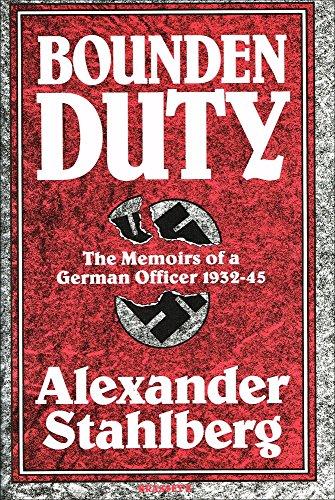 Book Bounden Duty: The Memoirs of a German Officer, 1932-1945 (English, German and German Edition) free