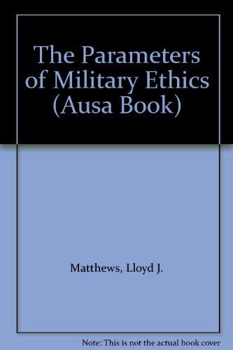 Book The Parameters of Military Ethics (Ausa Book) free