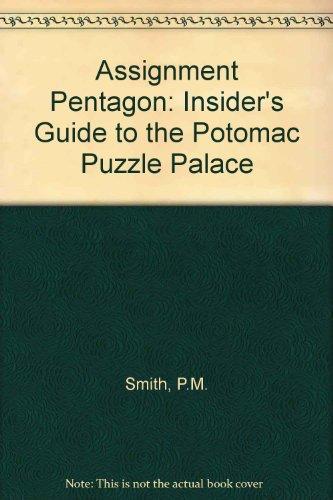 Book Assignment Pentagon: The Insider's Guide to the Potomac Puzzle Palace (An AUSA book) free