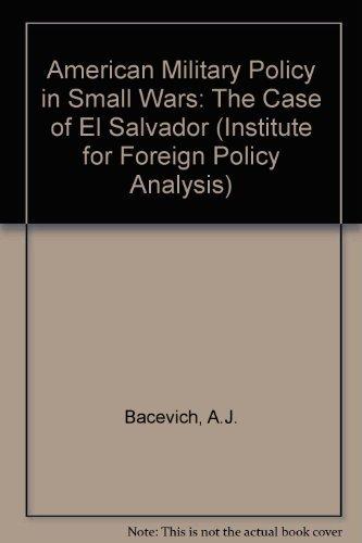 Book American Military Policy In Small Wars: The Case Of El Salvador free
