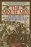 Book The Minute Men: The First Fight : Myths and Realities of the American Revolution free