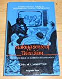 Book Making Sense of Television: The Psychology of Audience Interpretation (International Series in Experimental Social Psychology) free