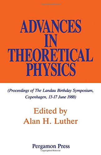 Book Advances in Theoretical Physics (Proceedings of the Landau Birthday Symposium, Copenhagen, 13-17 June, 1988) free