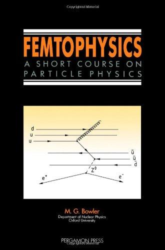 Book Femtophysics: A Short Course on Particle Physics free