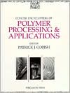 Book Concise Encyclopedia of Polymer Processing & Applications (Advances in Materials Sciences and Engineering) free