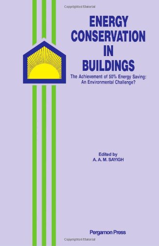 Book Energy Conservation in Buildings: The Achievement of 50% Energy Saving: An Environmental Challenge? free