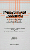 Book Mathematical Modelling: A Tool for Problem Solving in Engineering, Physical, Biological and Social Sciences (International Series in Modern Applied Mathematics and Computer Science) free