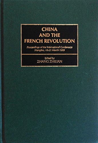 Book China And The French Revolution: Proceedings Of The International Conference, Shanghai, 18-21 March 1989 free