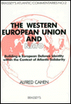 Book The Western European Union And Nato: Building A European Defence Identity Within The Context Of Atlantic Solidarity (brassey's Atlantic Commentaries) free