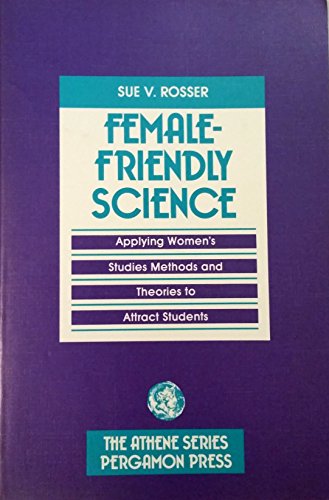 Book Female-friendly science: applying women's studies methods and theories to attract students free