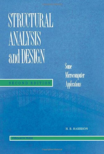 Book Structural Analysis and Design, Second Edition: Some Microcomputer Applications free