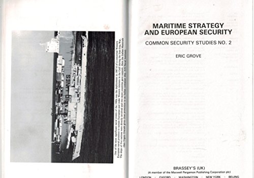 Book Maritime Strategy and European Security (Common Security Studies, No 2) free