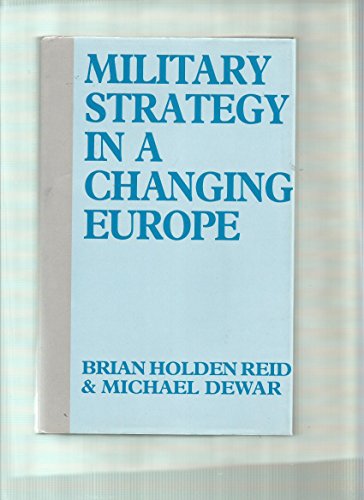 Book Military Strategy In A Changing Europe free