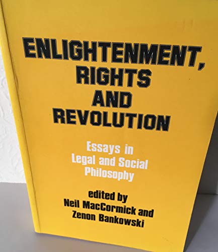 Book Enlightenment, Rights and Revolution: Essays in Legal and Social Philosophy (English, French, German and Spanish Edition) free