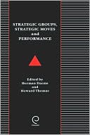 Book Strategic Groups, Strategic Moves and Performance free
