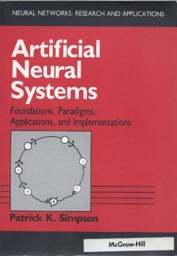 Book Artificial Neural Systems: Foundations, Paradigms, Applications, and Implementations (Neural Networks, Research and Applications) free