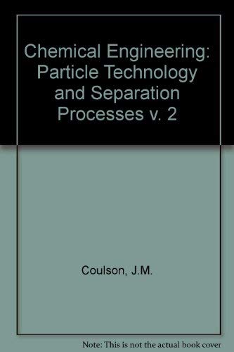 Book Coulson And Richardson's Chemical Engineering, Volume 2, Fourth Edition: Particle Technology... free
