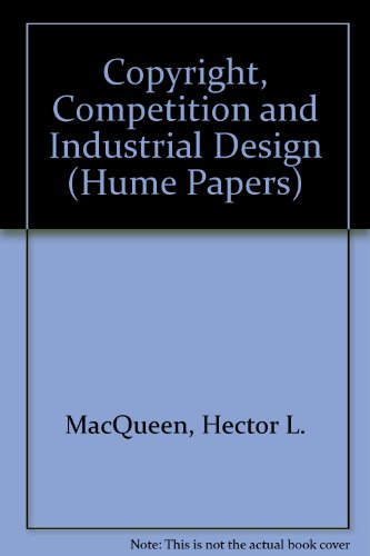 Book Copyright, Competition, and Industrial Design (HUME PAPER) free