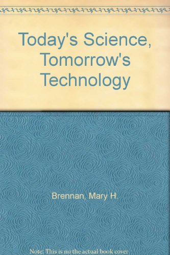 Book Today's Science, Tomorrow's Technology free