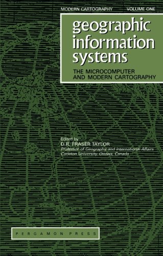 Book Geographic Information Systems: The Microcomputer and Modern Cartography (Modern Cartography Series) free