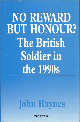 Book No Reward but Honour?: The British Soldier in the 1990s free