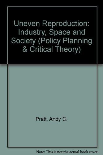 Book Uneven re-production: industry, space, and society free