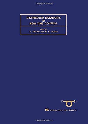 Book Distributed Databases in Real-Time Control (Volume 6) (IFAC Workshop Series, Volume 6) free