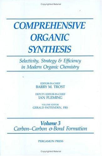 Book Carbon-Carbon ?-Bond Formation: Volume 3 (Comprehensive Organic Synthesis) free
